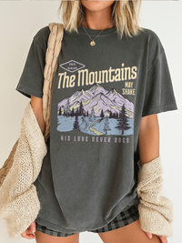 The Mountains Shake Shirt