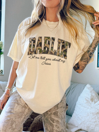 Darlin Let Me Tell You About My Jesus Shirt