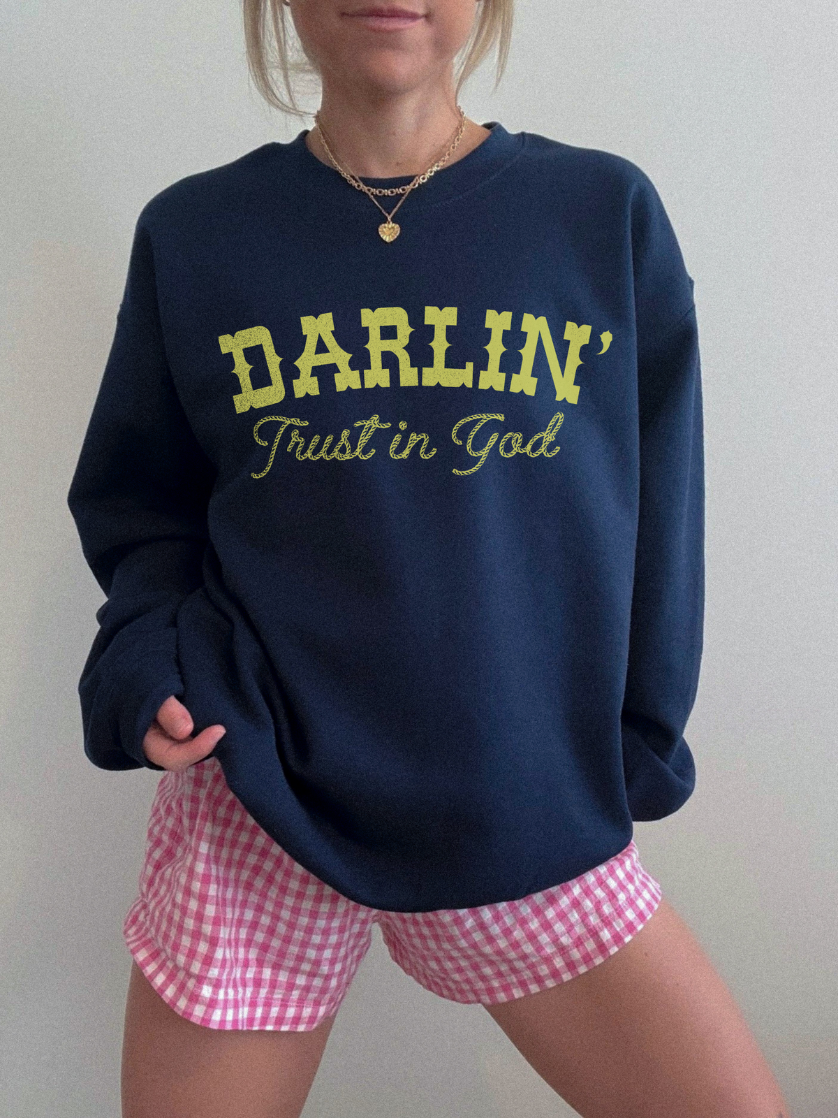 Yellow Font Darlin Trust in God Sweatshirt