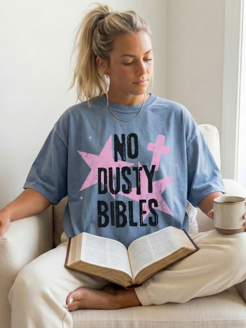 No Dusty Bibles Shirt